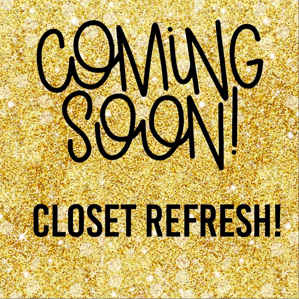 Closet refresh coming soon!